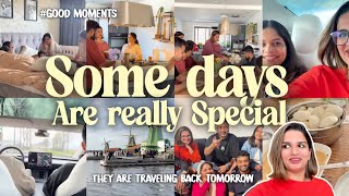 Some days are really special | They are travelling back tomorrow | Good moments