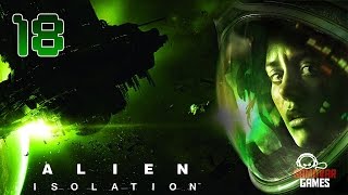 Alien: Isolation # 18 Выжить любой ценой