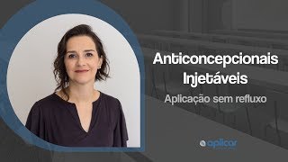 Aplicação de anticoncepcionais sem falhas!