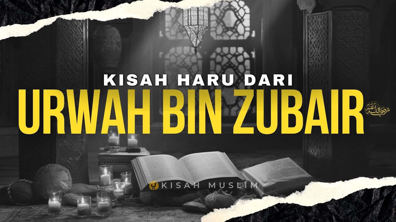 ALASANNYA BIKIN MERINDING! BELIAU MENOLAK DIBIUS SAAT KAKINYA DIAMPUTASI-Kisah Haru Urwah bin Zubair
