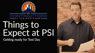 PSI Contractor Exams  Things to expect at PSI