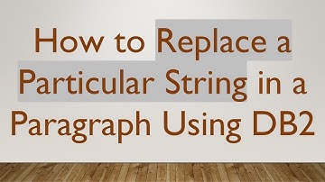 How to Replace a Particular String in a Paragraph Using DB2