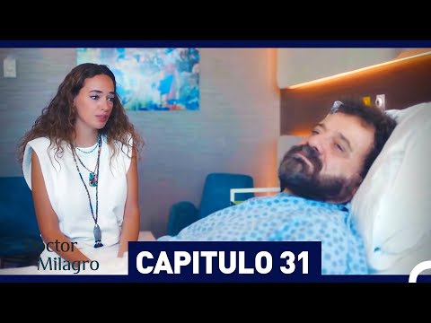 Doctor Milagro Capitulo 31 (Versión Larga)