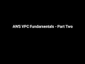 AWS VPC Fundamentals Part Two: Advanced Connectivity & Multi-VPC Architectures