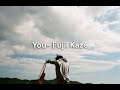 You - Fujii Kaze 藤井風【中文字幕】
