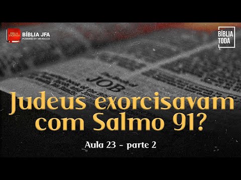 SÉRIE: A BÍBLIA TODA - AULA 23 - PARTE 2 | Salmos 79 a Salmos 99 - Bíblia JFA Conecta