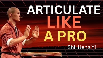 How to Articulate Your Thoughts More Clearly Than 99% of People | Shi Heng Yi | Speak with Power