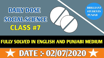 DAILY DOSE  02-07-2020  CLASS  VII (SEVENTH)SOCIAL SCIENCE FULLY SOLVED ENGLISH AND PUNJABI MEDIUM