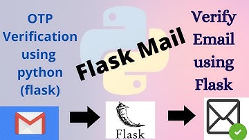 Flask Mail - Email Verification - OTP Verification Using Flask - Send Mail Using Flask - Python