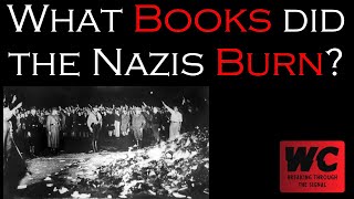 What Really Happened?  What Books did the Nazis Burn?