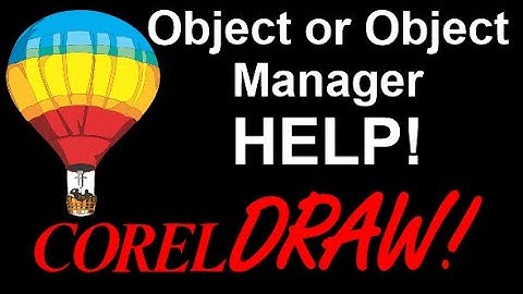 CorelDraw Tips & Tricks Object Manager helps with this