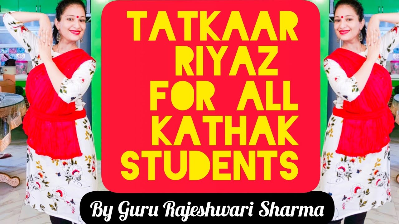 Teen taal TATKAAR Riyaz for all Kathak students 