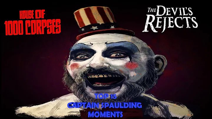Top 15 Captain Spaulding Moments (Sid Haig) LV