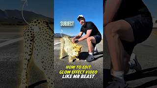 | how to edit glow effect like MR BEAST|#youtubeshorts #shortboost#edit #videoedits #mrbeast #viral