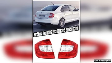 Rear Tail Light Tail Lamp Without Wire Board Bulbs For Skoda Rapid 2012 2013 2014 2015 2016 2017