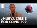 “Los datos no son alarmantes, pero sí hay un aumento en contagios por COVID-19”, asegura experto