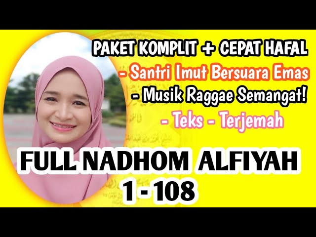 FULL NADHOM ALFIYAH 1 - 108 Ibnu Malik - By Kuntriksi Ellail class=