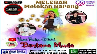 LIVE. MELEKAN BARENG BERSAMA PENYANYI PANTURA | OM.BINTARA MUDA - YANI RIDHO GROUP