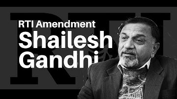 Shailesh Gandhi: RTI amendment is unconstitutional