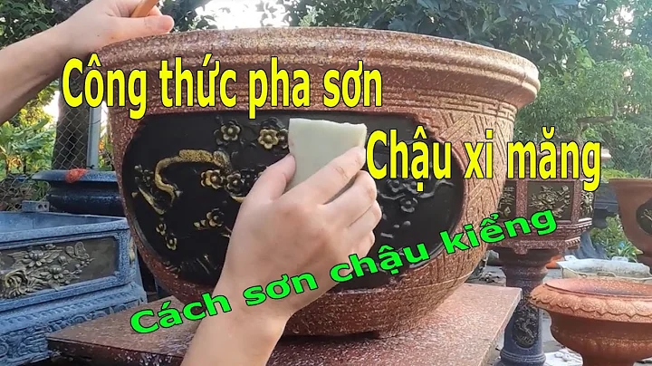 Công thức pha sơn chậu xi măng sơn chậu kiểng | Khuôn Tổng Hợp