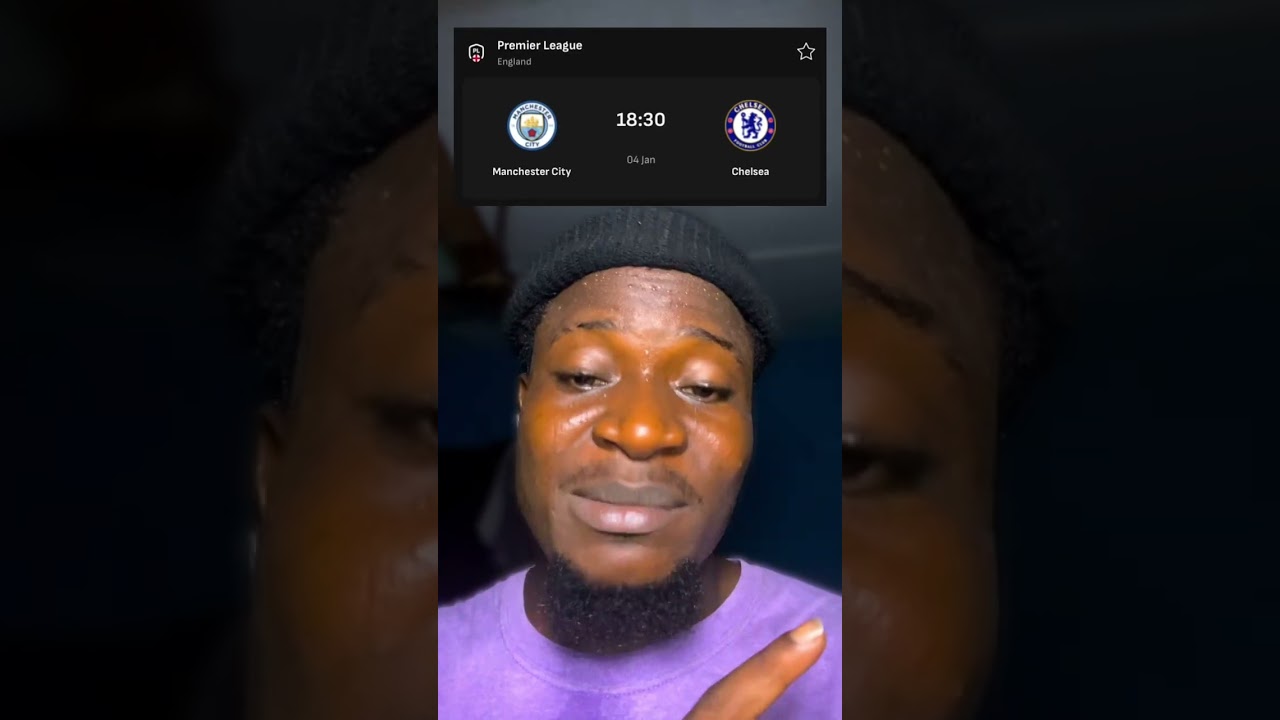 Manchester City vs Chelsea pre match reaction 