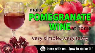 How to make POMEGRANATE WINE at home with 12% ABV | Homemade Wine