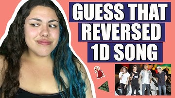 GUESS THAT REVERSED 1D SONG
