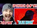 Upchurch - Blue Moon (Official Video) [REACTION]