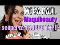 MEGA HAUL SCOPERTE MAQUIBEAUTY!!SHOCK!!MAKE UP!😱😱😱