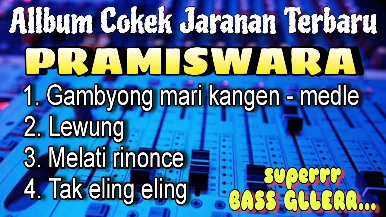 Cokek Terbaru PRAMISWARA campursari - Super Bass Gllerr