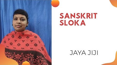 SANSKRIT SLOKA || KALIDASA MAHAKAVI || JAYA JIJI || JAYA MUSIC || USE HEADPHONES FOR BETTER QUALITY