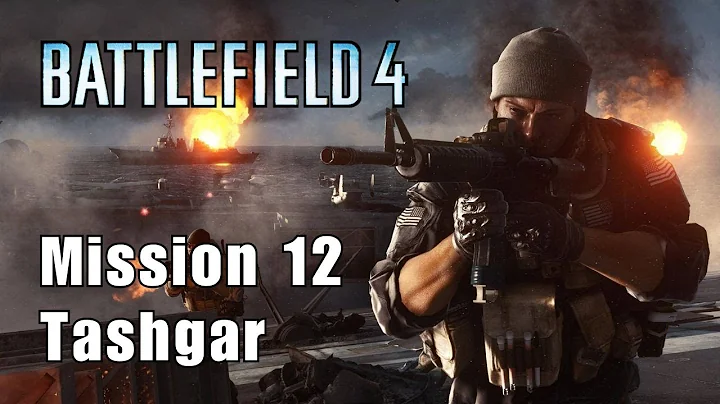 Battlefield 4 - Tashgar ( Mission 12 )