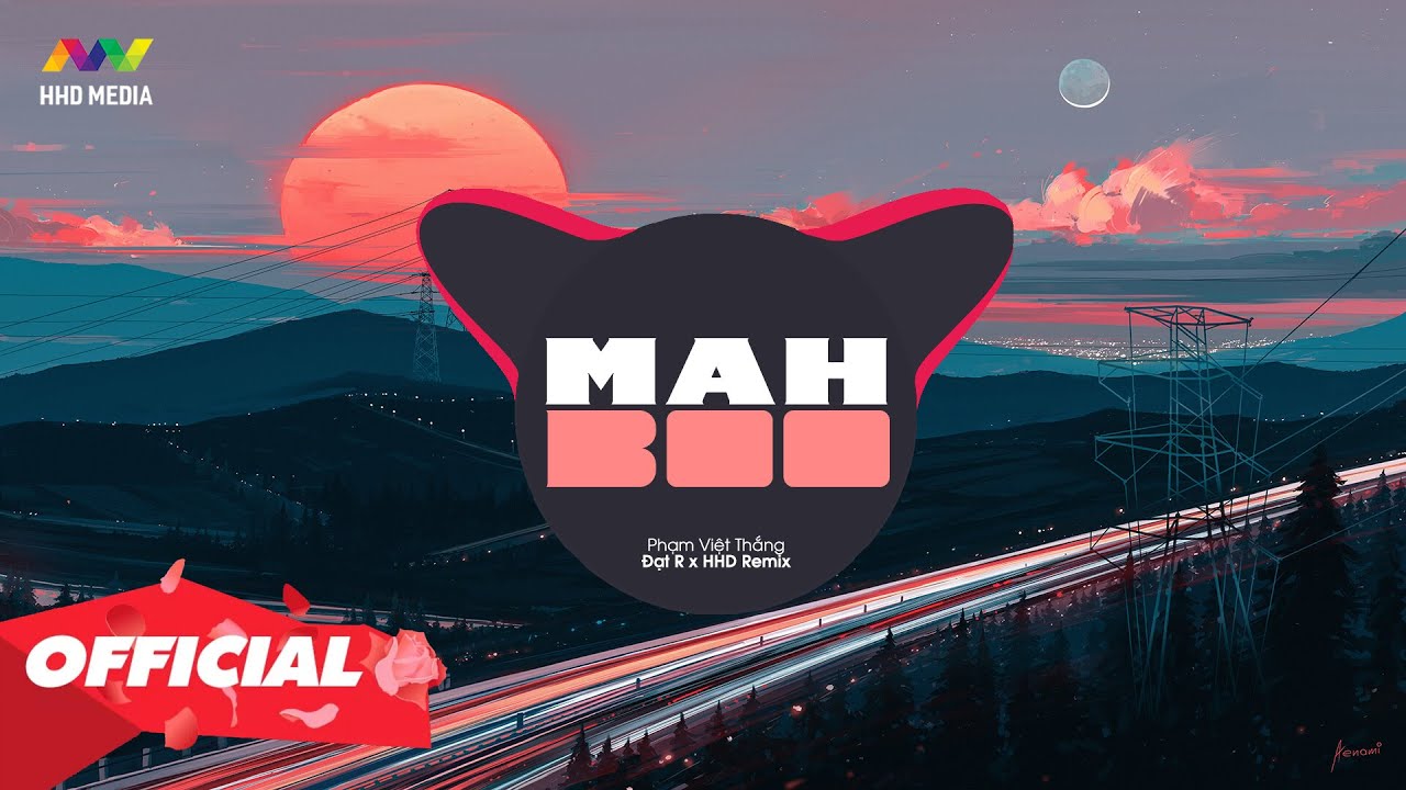 MAH BOO - PHẠM VIỆT THẮNG (ĐẠT R REMIX) Anh Đã Biết Anh Vừa Yêu Rồi Dẫu ...