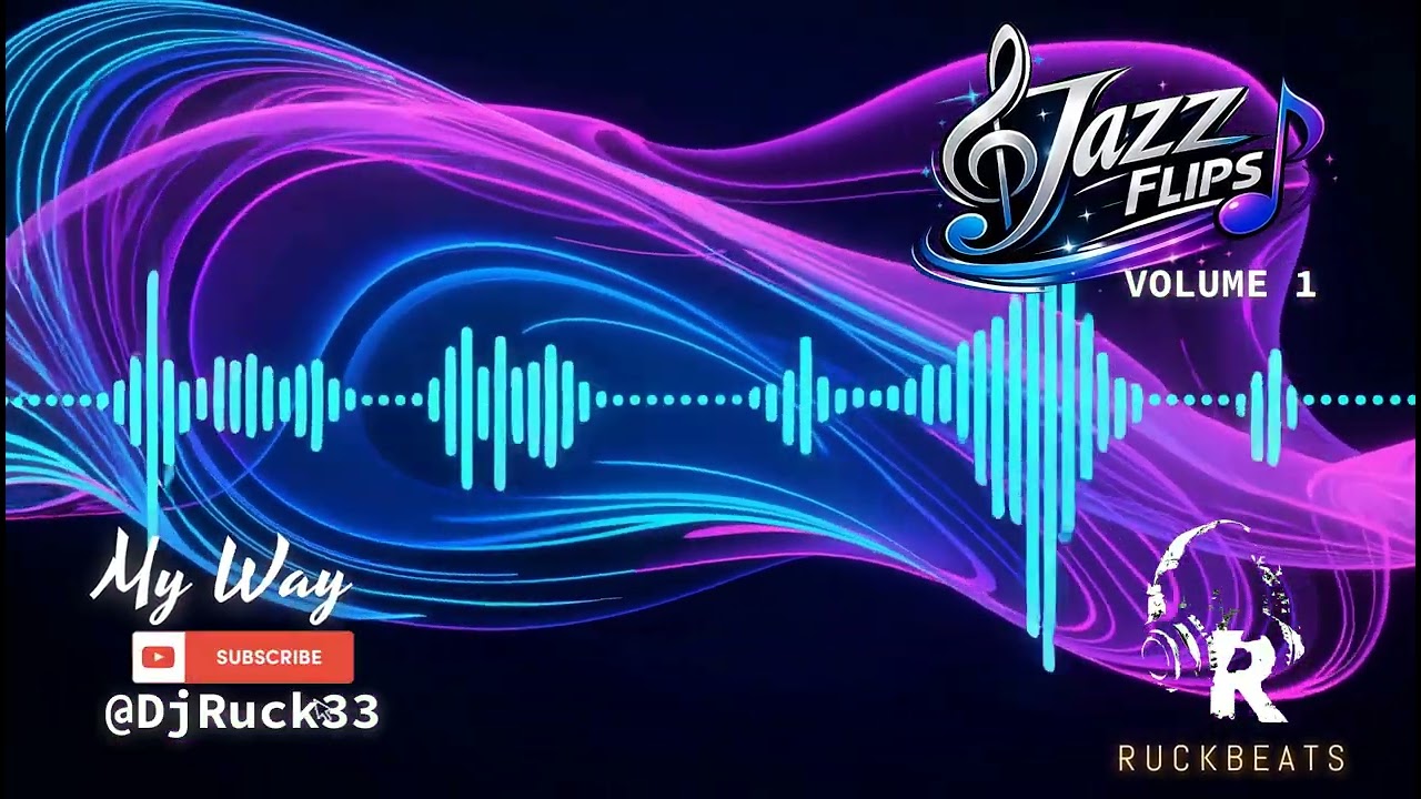 My Way — Jazz Flip | Modern Hits Transformed into Jazz | DJ Ruckbeats | Jazz Flips Vol. 1