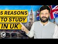 5 reasons why you should study in uk  leap scholar