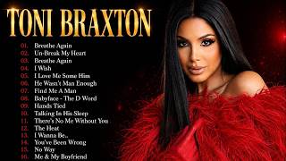 Toni Braxton Greatest Hits Full Album | Toni Braxton Best Song Ever All Time