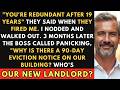 They Fired Me. I Evicted Them - 19 Years, One Building, Perfect Revenge.