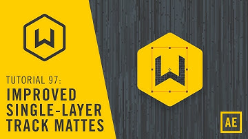 Tutorial 97: Improved Single Layer Track Mattes