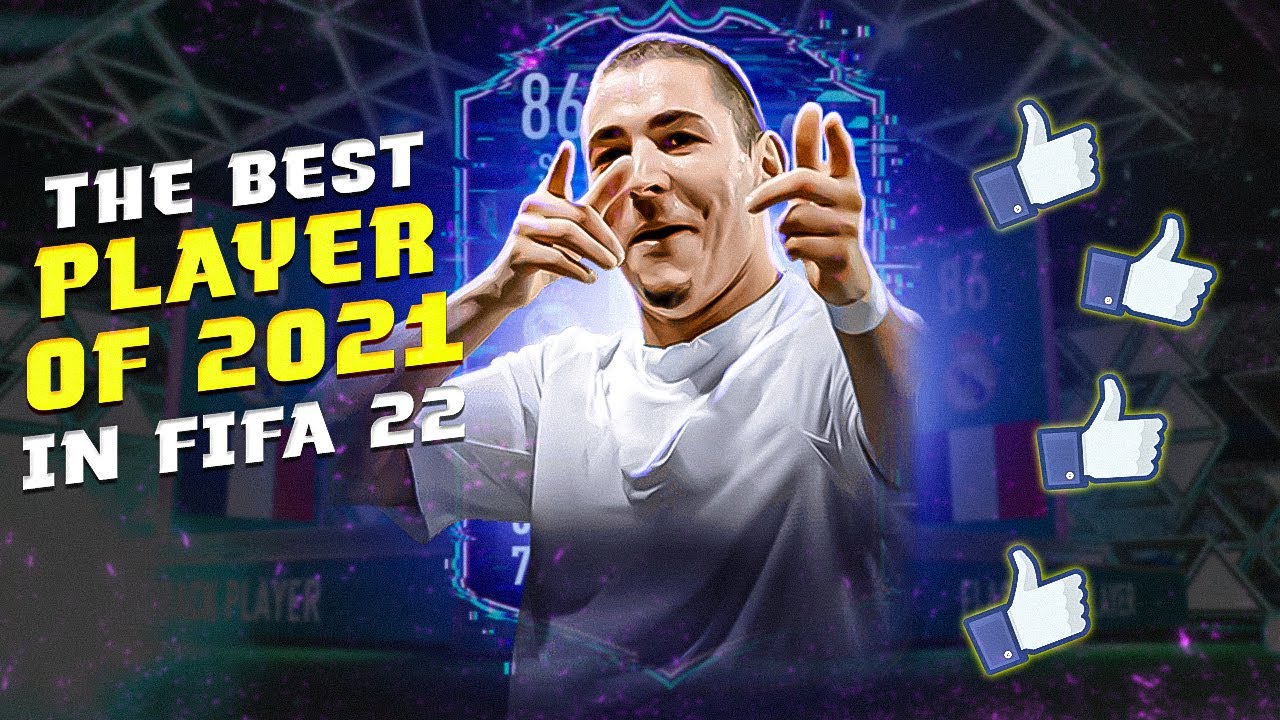 BEST Player of 2021🧿 I FIFA22 ft. SBC Flashback BENZEMA Highlights Real Madrid