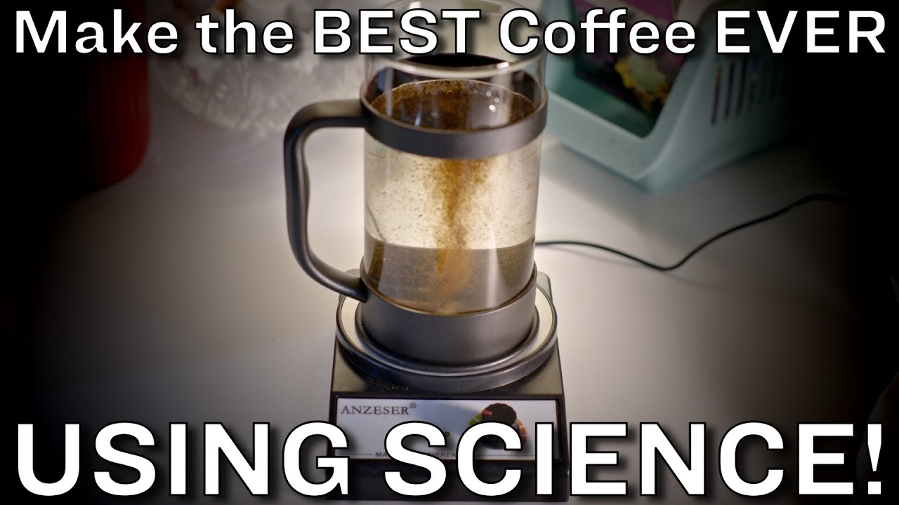 How to make the BEST coffee EVER...using SCIENCE!