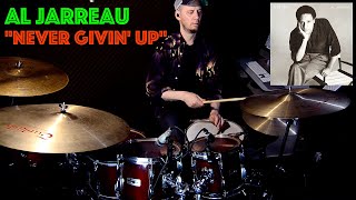 Al Jarreau 'Never Givin' Up' - Drum Cover