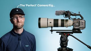 My 'Perfect' Sony FX6 Rig: 4 Different Filming Setups 📹