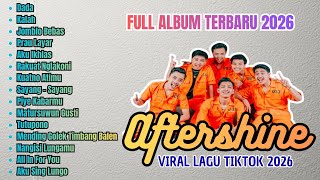 🌟 ALBUM TERBARU AFTERSHINE 2026 | LAGU JAWA GALAU PALING DICARI