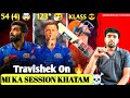 Travishek On Fire 🔥 | MI ka session khatam ☠️ | MI vs SRH | Match 41