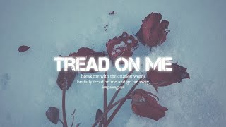 Vietsub || Tread on me - Kang Seungyoon