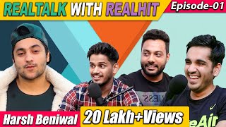 RealTalk Ep. 1 - Harsh Beniwal On Marriage, Fraud Prod. House, Web Series and More  | RealHit