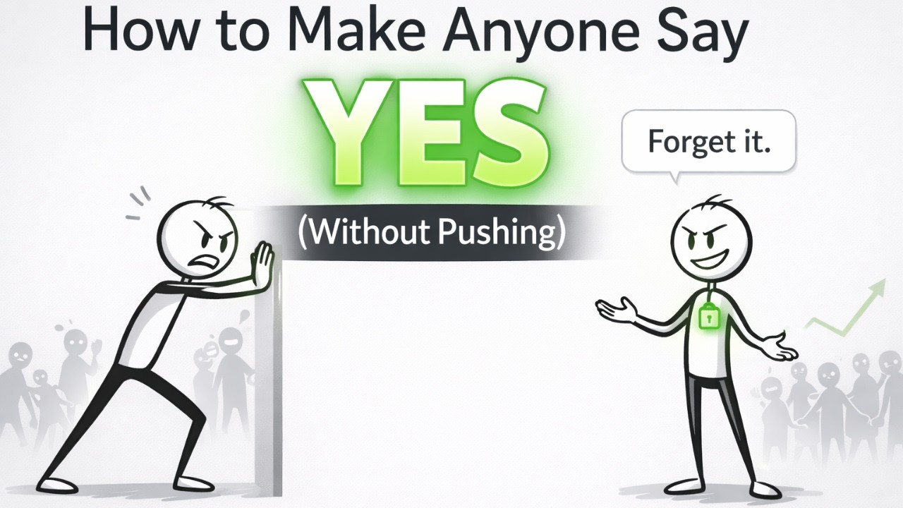 How to Make Anyone Say YES (Without Pushing)