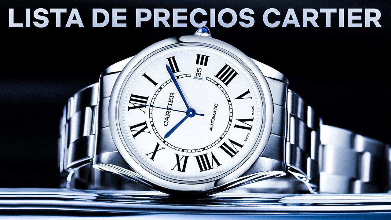 Los 14 Mejores Relojes Cartier (Lista de Precios 2025)