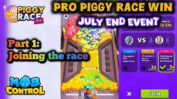 [Part 1] Win PRO PIGGY RACE 🐷 July End Event like a champion 🏆 Mob Control gameplay