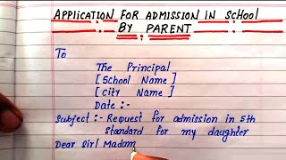 application for admission in school by parent | write application by parents for admission in school